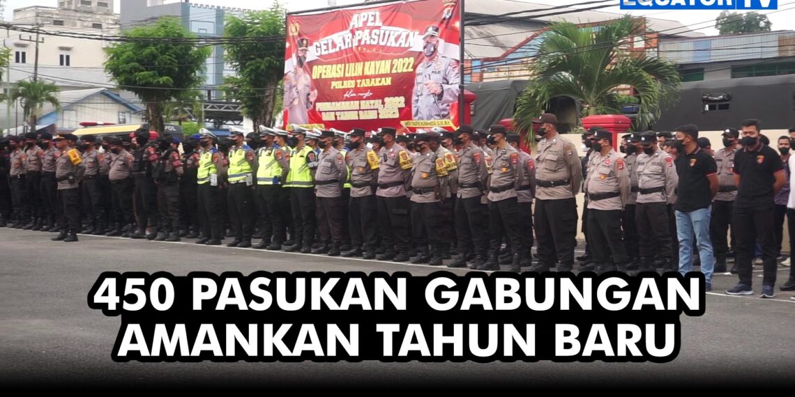 Amakankan Malam Tahun baru 450 personel gabungan dikerahkan