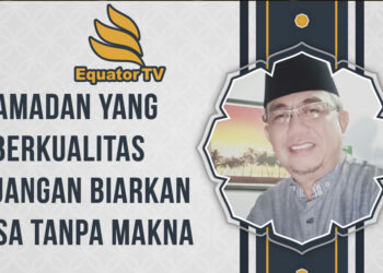 Ramadan yang Berkualitas (1): Jangan Biarkan Puasa Tanpa Makna