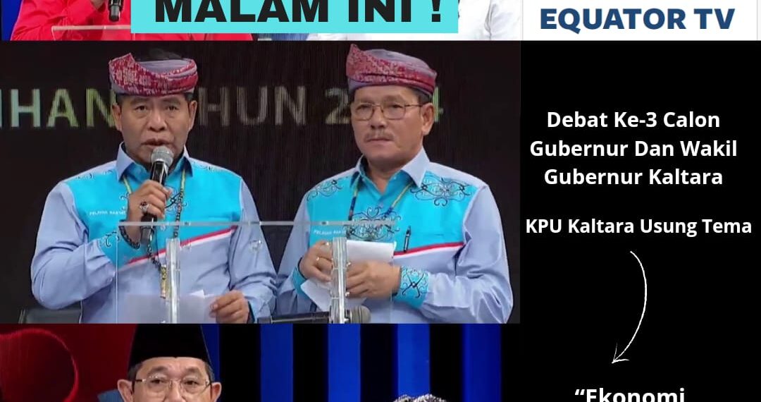 Malam Ini! KPU Kaltara Gelar Debat Ke-3 Calon Gubernur Dan Wakil Gubernur Kalimantan Utara