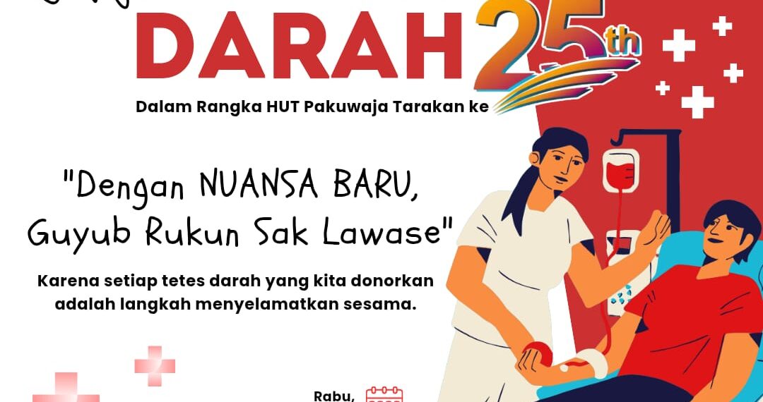 Ayo Donor Darah Bersama Pakuwaja Tarakan! Setetes Darahmu, Selamatkan Sesama