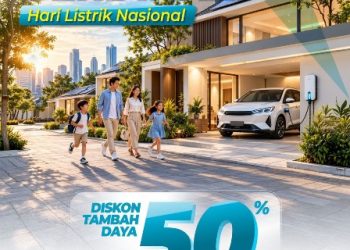 Sambut Hari Listrik Nasional, PLN Beri Diskon Tambah Daya 50 Persen Lewat Program Energi Berdikari